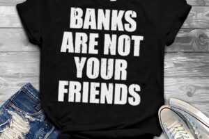 Behind The Smiles: Why Banks Aren’t Your Friend and How They Profit At Your Expense